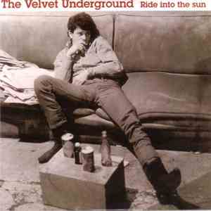The Velvet Underground - Ride Into The Sun