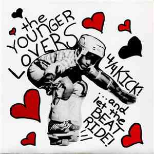 The Younger Lovers - 4/4 Kick!...and let the BEAT RIDE!