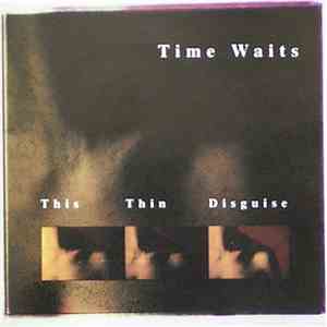 Time Waits - This Thin Disguise