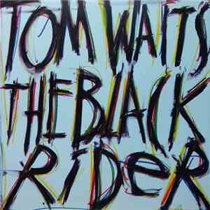 Tom Waits - The Black Rider