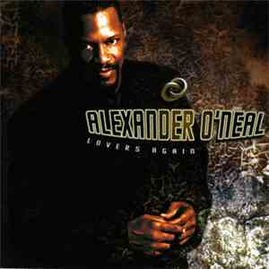 Alexander O'Neal - Lovers Again