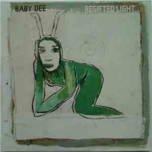 Baby Dee  - Regifted Light