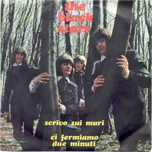 Black Stars, The - Scrivo Sui Muri / Ci Fermiamo Due Minuti