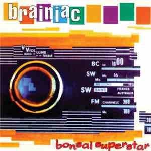Brainiac - Bonsai Superstar