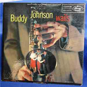Buddy Johnson - Wails