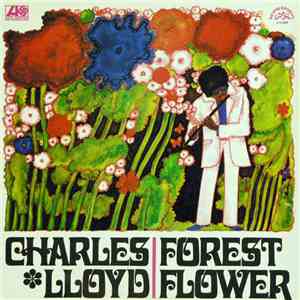 Charles Lloyd - Forest Flower