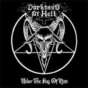 Darkness Of Hell - Under The Flag Of Hate