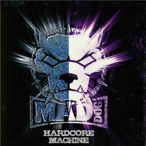 DJ Mad Dog - Hardcore Machine