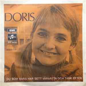 Doris - Du Som Bara Har Sett Vårar / Ta Och Tänk Efter