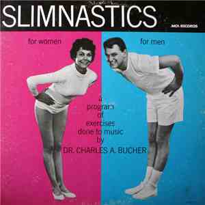 Dr. Charles A. Bucher - Slimnastics