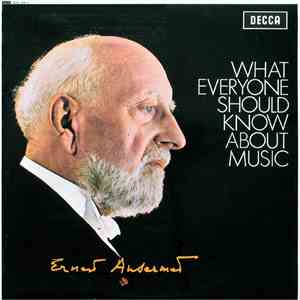 Ernest Ansermet - What Everyone Should Know About Music