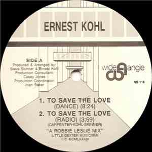 Ernest Kohl - To Save The Love