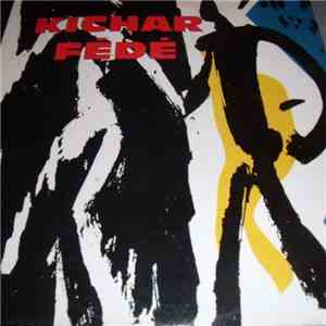 Fédé, Kichar - Kichar Fédé