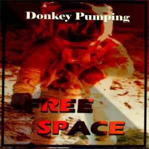 Free Space - Donkey Pumping