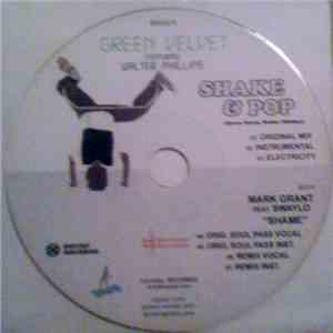 Green Velvet / Mark Grant - Shake & Pop / Shame