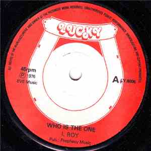 I. Roy - Who Is The One / Mind Your Business