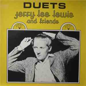 Jerry Lee Lewis And Friends - Duets