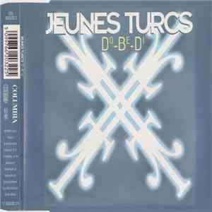Jeunes Turcs - Do Be Di