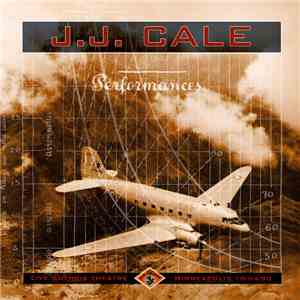 J.J. Cale - Performances