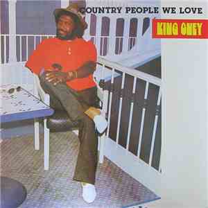 King Oney - Country People We Love You