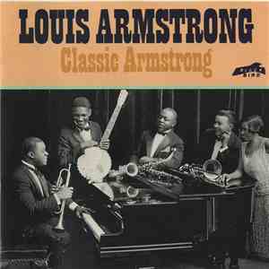 Louis Armstrong - Classic Armstrong