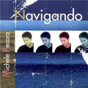 Michele Pecora - Navigando