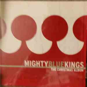 Mighty Blue Kings - The Christmas Album