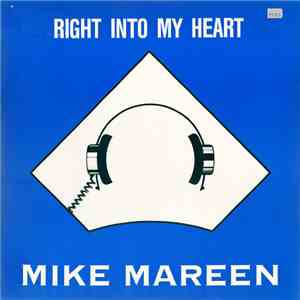 Mike Mareen - Right Into My Heart
