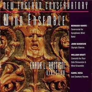 New England Conservatory Wind Ensemble, Frank L. Battisti, Bernard Rands, J ...