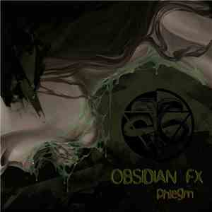 Obsidian FX - Phlegm
