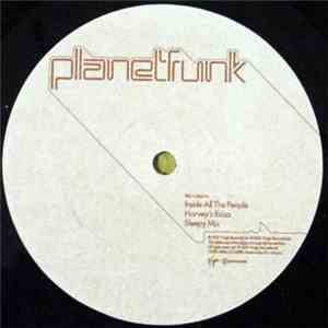 Planet Funk - Inside All The People (Harvey Remixes)