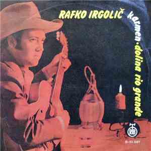 Rafko Irgolič - Karmen / Dolina Rio Grande