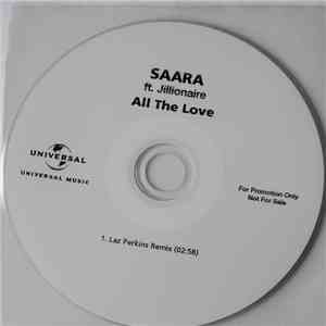 Saara  Ft. Jillionaire - All The Love (Laz Perkins Remix)