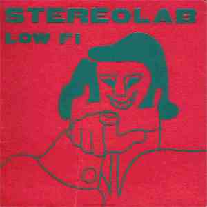 Stereolab - Low Fi