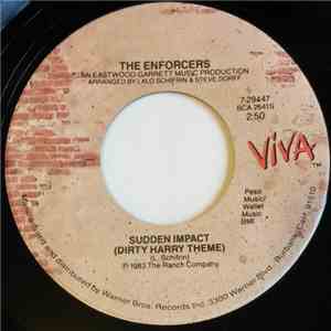 The Enforcers  - Sudden Impact (Dirty Harry Theme) / This Side Of Forever