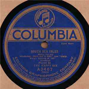 The Happy Six / Columbia Dance Orchestra - South Sea Isles / Sweet Lady