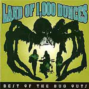 Various - Land Of 1,000 Dunces - Best Of The Bug Outs