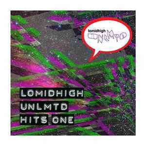 Various - Lomidhigh Unlmtd Hits One