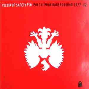 Various - Victim Of Safety Pin - Polski Punk Underground 1977-82