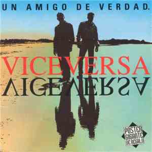 Viceversa  - Un Amigo De Verdad