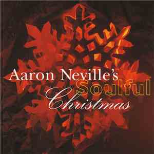 Aaron Neville - Aaron Neville's Soulful Christmas