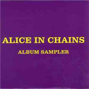 Alice In Chains - Album Sampler