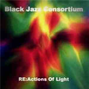 Black Jazz Consortium - RE:Actions Of Light