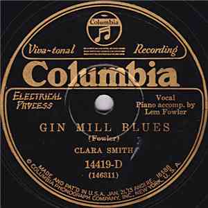 Clara Smith - Gin Mill Blues / Got My Mind On That Thing