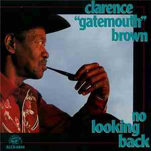 Clarence Brown - No Looking Back