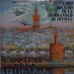 Coro Rociero De La Hermandad De Sevilla - Campanas De La Giralda
