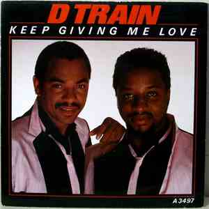 D Train - Keep Giving Me Love