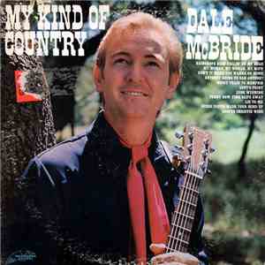 Dale McBride - My Kind Of Country