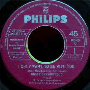Dusty Springfield - I Only Want To Be With You