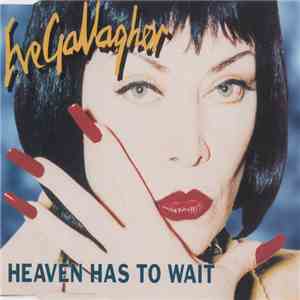 Eve Gallagher - Heaven Has To Wait